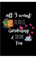 Gardening & Drink Tea