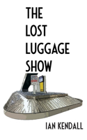 Lost Luggage Show
