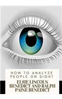 How to Analyze People on Sight