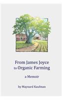 From James Joyce to Organic Farming