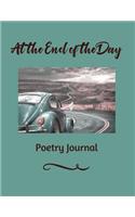 At the End of the Day: Poetry Journal