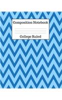 Composition Notebook College Ruled: (Composition Book Two)