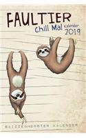 Faultier Chill Mal Kalender 2019: Ein Wochenplaner F