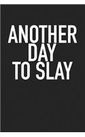 Another Day to Slay