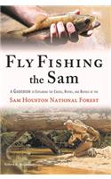 Fly Fishing the Sam