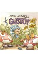 Have You Seen Gusto?