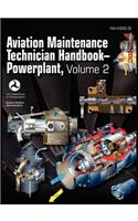 Aviation Maintenance Technician Handbook - Powerplant. Volume 2 (FAA-H-8083-32)