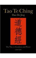 Tao Te Ching (Dao De Jing): The Way to Goodness and Power(Chinese Bound)