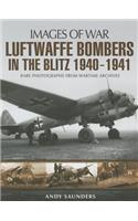 Luftwaffe Bombers in the Blitz 1940-1941