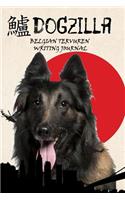 Dogzilla Belgian Tervuren Writing Journal