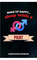 Wake Up Happy... Sleep with a Pilot