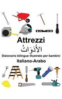 Italiano-Arabo Attrezzi Dizionario bilingue illustrato per bambini