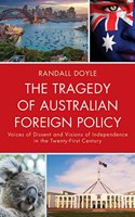 Tragedy of Australian Foreign Policy