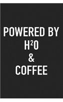 Powered by H2O and Coffee