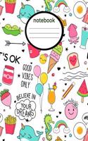 Notebook: Cute Kids Note Book with Narwhals Emojis Ice Cream Quotes and More, Fun Wide Rule 6x9 Composition Notebook for Boys & Girls.