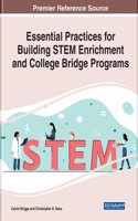 Essential Practices for Building STEM Enrichment and College Bridge Programs