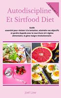 Autodiscipline Et Sirtfood Diet