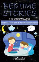 Bedtime Stories: This Book Includes: Bedtime Stories for Kids + Bedtime short Stories