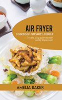Air Fryer Cookbook for Busy People