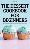 Dessert Cookbook for Beginners