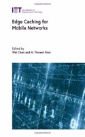 Edge Caching for Mobile Networks