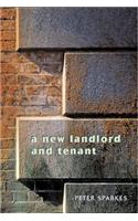 A New Landlord and Tenant