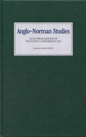 Anglo-Norman Studies XXXVI