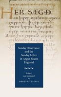Sunday Observance and the Sunday Letter in Anglo-Saxon England: (Anglo-Saxon Texts)