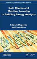Data Mining and Machine Learning in Building Energy Analysis: Towards High Performance Computing