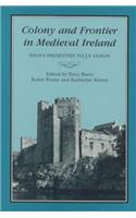 Colony & Frontier in Medieval Ireland