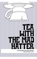 Tea with the Mad Hatter