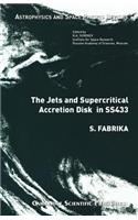 Jets and Supercritical Accretion Disk in SS433
