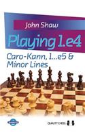 Playing 1.e4: Caro-Kann, 1...e5 & Minor Lines