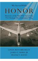 We Served With Honor