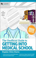 Unofficial Guide to Getting Into Medical School