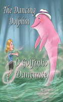 The Dancing Dolphin (O Golfinho Dançante)