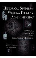 Historical Studies of Writing Program Administration