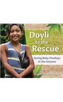 Doyli to the Rescue: Saving Baby Monkeys in the Amazon