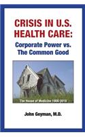 Crisis In U.S. Health Care