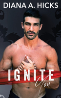 Ignite You