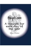 Baptism: A thought for each day of the year(3 A Thought for Each Day of the Year)