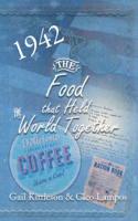 Food That Held the World Together