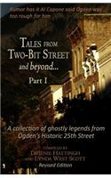 Tales from Two-Bit Street and Beyond... Part I