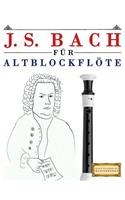 J. S. Bach Für Altblockflöte