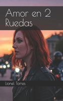 Amor en 2 Ruedas