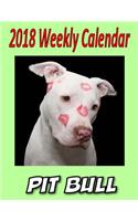 2018 Weekly Calendar Pit Bull: Dog Jokes, Personal Notes, To Do List and More...