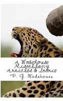 A Wodehouse Miscellany Articles & Storie