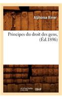 Principes Du Droit Des Gens, (Éd.1896)