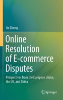 Online Resolution of E-Commerce Disputes