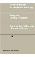 Fortschritte Der Arzneimittelforschung \ Progress in Drug Research \ Progrès Des Recherches Pharmaceutiques